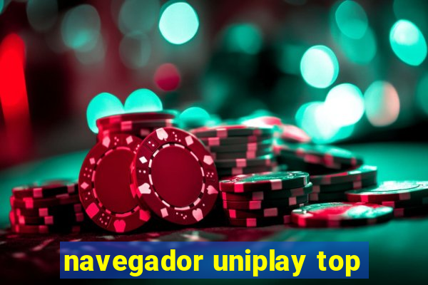 navegador uniplay top